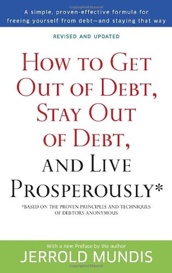 how-to-get-out-of-debt-stay-out-of-debt-and-live-prosperously