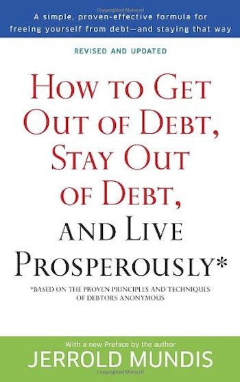 how-to-get-out-of-debt-stay-out-of-debt-and-live-prosperously