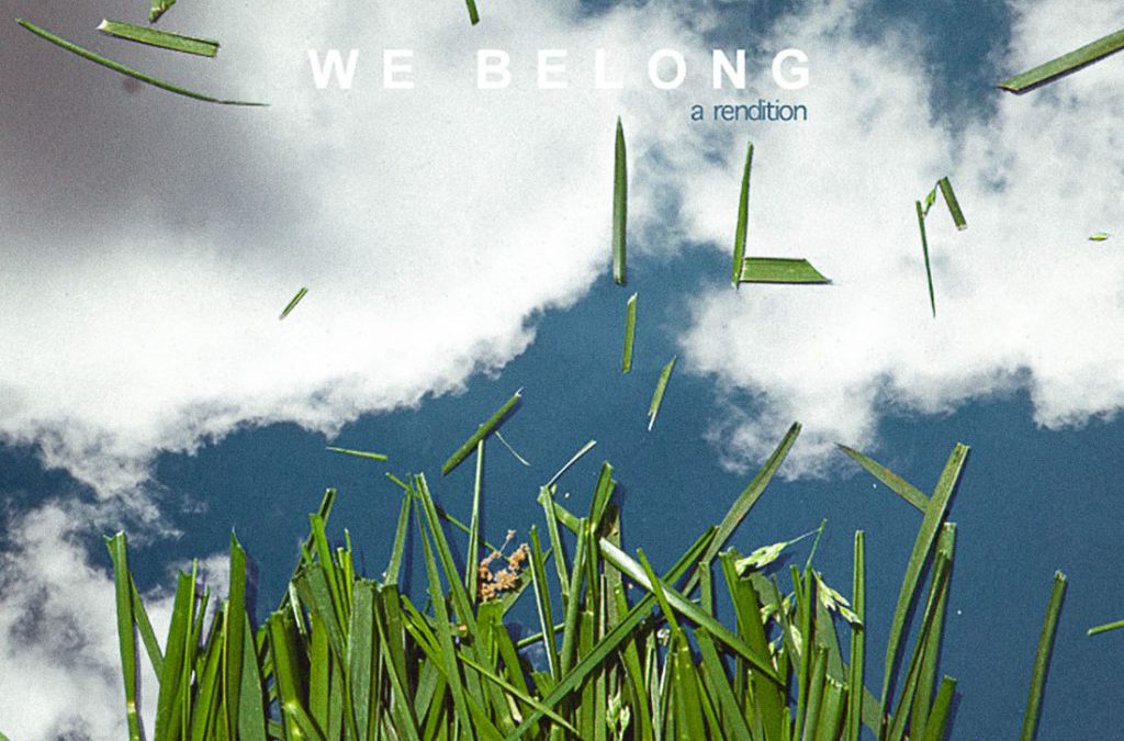 April: We Belong, A Rendition