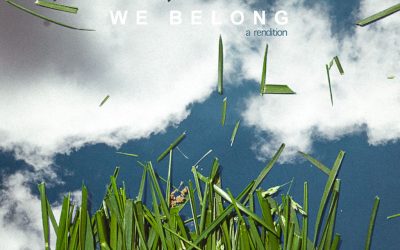 April: We Belong, A Rendition