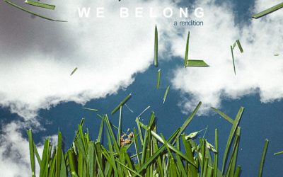 April: We Belong, A Rendition