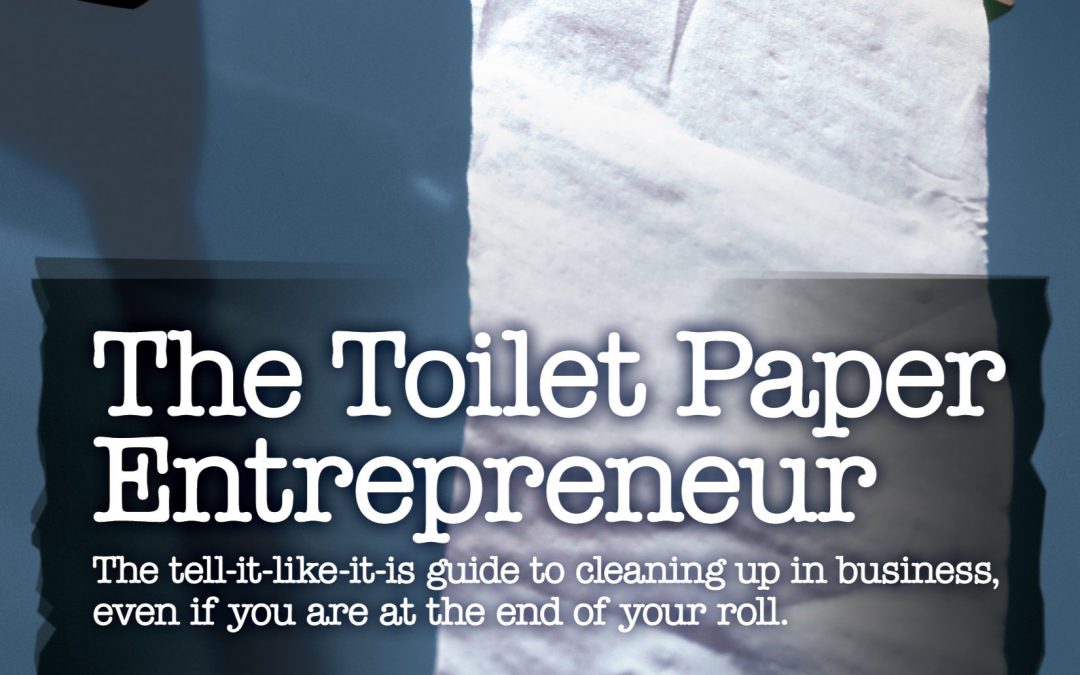 The Toilet Paper Entrepreneur [Review]
