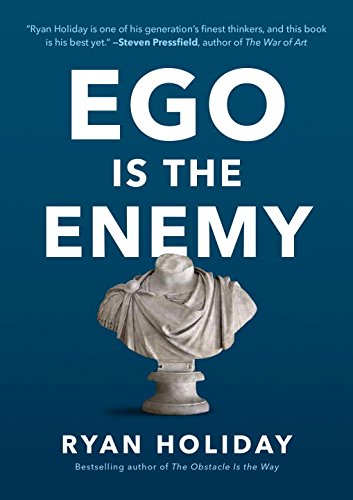 Ego Is The Enemy  [Review]