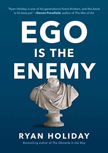 Ego Is The Enemy  [Review]